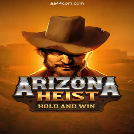 Experience the Thrilling World of ArizonaHeist at AA44 Oficial - O melhor cassino online do Brasil🍀